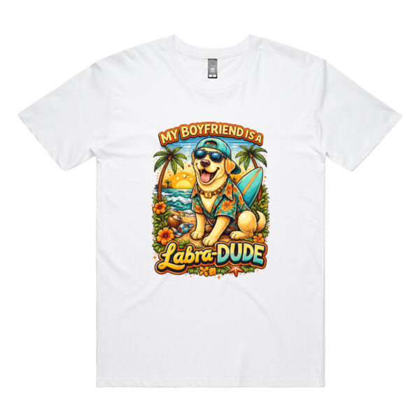 My Boyfriend Is A Labra Dude Labrador Dog Lover Tee Thumbnail